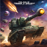 Tanks of the Galaxy